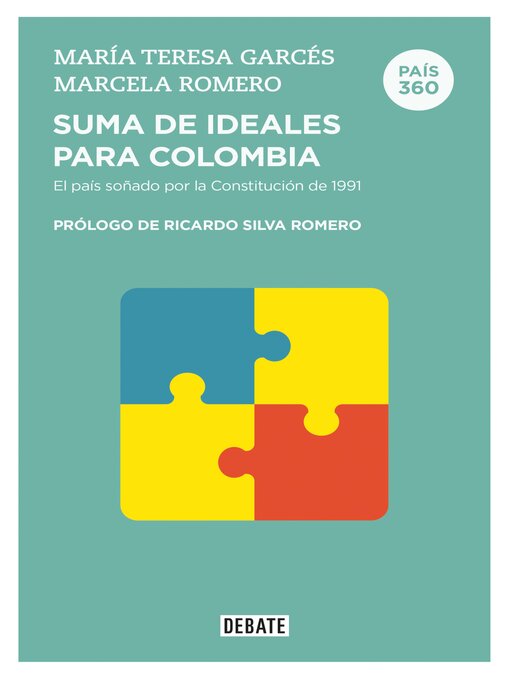 Title details for Suma de ideales para Colombia  (País 360) by María Teresa Garcés - Wait list